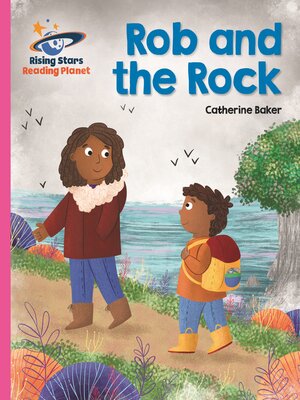 cover image of Reading Planet--Rob and the Rock--Pink B